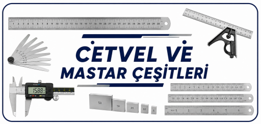Cetvel ve Mastar Çeşitleri